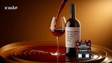 Aerator Wine: Elevate Your Sip with Every Pour