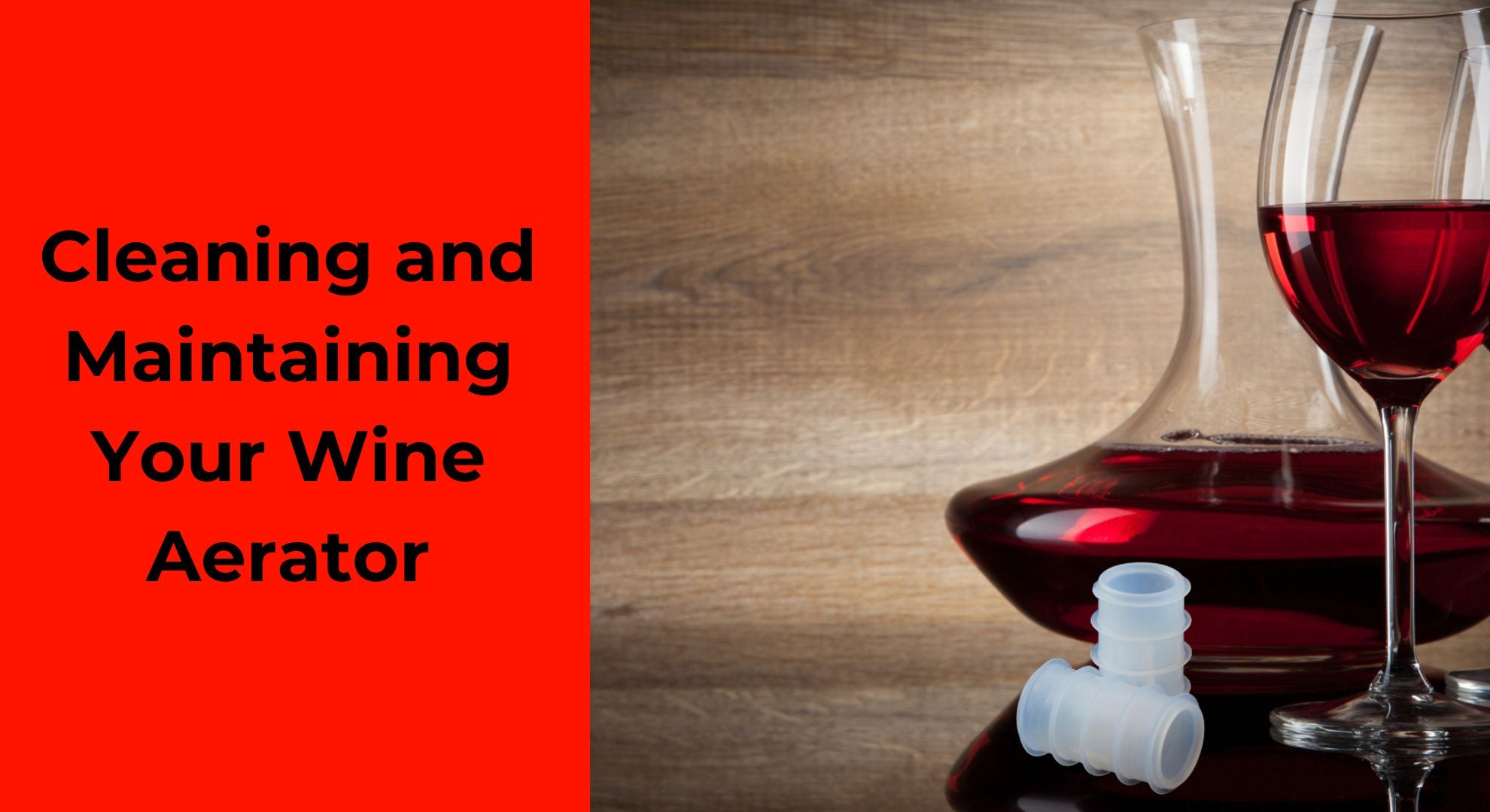 Cleaning and Maintaining Your Wine Aerator A StepbyStep Guide