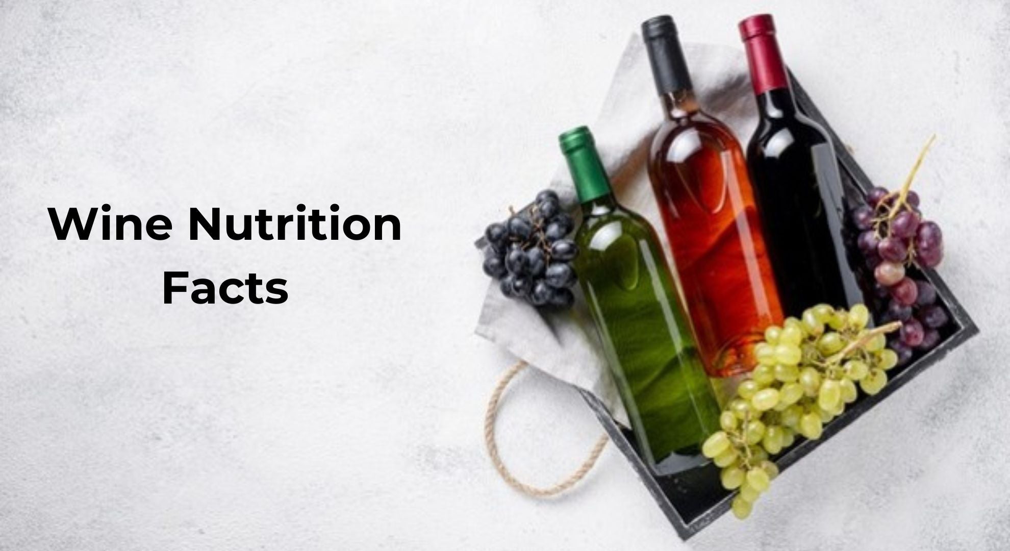 How to Understand Wine Nutrition Facts