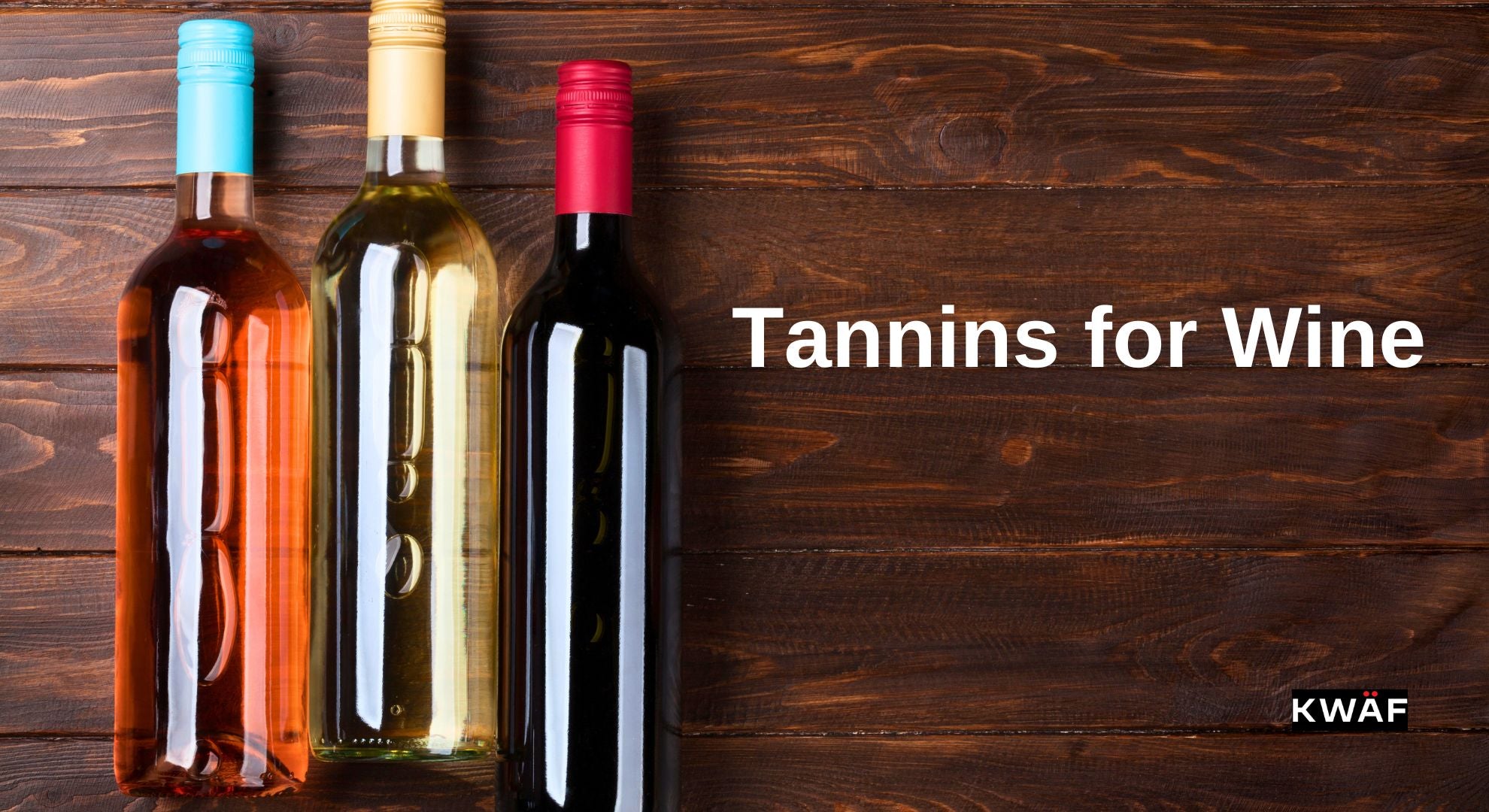 Tannins for Wine_ The Astringent Architect of Red Wines