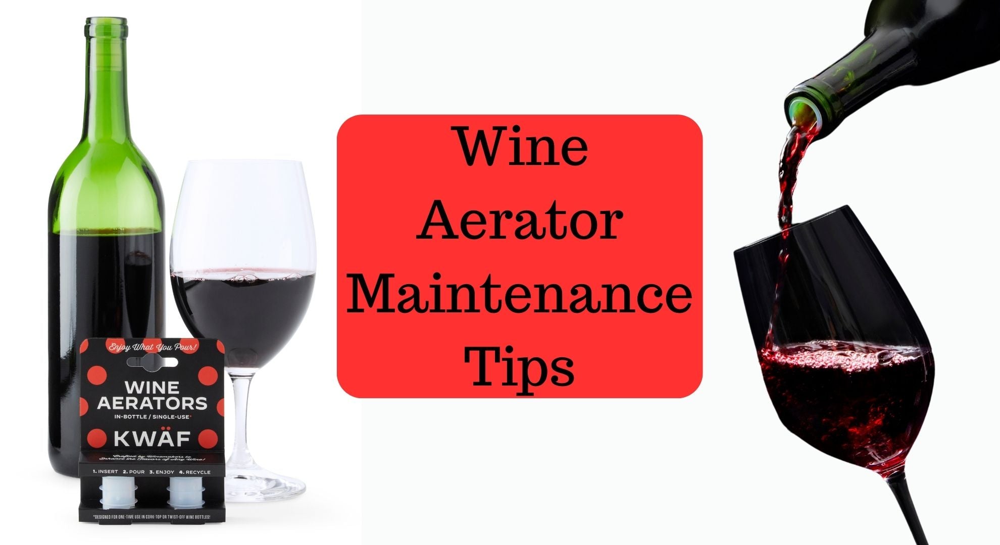 Wine Aerator Maintenance Tips for Longevity